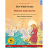 The Wild Swans - Mabata-maji mwitu (English - Swahili): Bilingual children's book based on a fairy tale by Hans Christian Andersen, with online audio