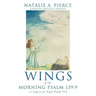 Wings of the Morning Psalm 139: 9