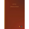 Letters to a Friend