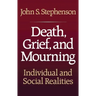 Death, Grief, and Mourning