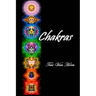 Chakras: A guide to your major, spiritual and minor energy centers