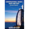 Conversational Arabic Quick and Easy: Emirati Dialect