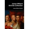 James Willard Schultz Collection