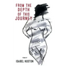 From the Depth of this Journey