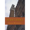 Burnt Siena: A Flora Garibaldi Art History Mystery