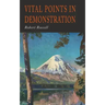 Vital Points in Demonstration: You Can Get What You Want If You Return Home