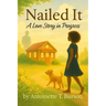 Nailed It: A Love Story in Progress