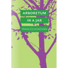 Arboretum in a Jar