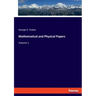Mathematical and Physical Papers: Volume 1