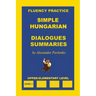 Simple Hungarian, Dialogues and Summaries, Upper-Elementary Level