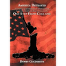 America Betrayed: One Step From Collapse
