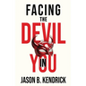 Facing The Devil In You