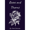 Roses and Thorns