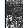 Julius Rosenwald Fund 1917 1936Review Of Two Decades