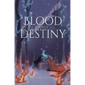 Blood and Destiny: Enchanted II