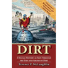 Dirt: A Social History as Seen Through the Uses and Abuses of Dirt