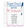 Super Smart Language Series: At School