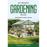 My Newest Gardening Book: Specialized in green-houses