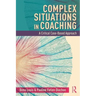 Complex Situations in Coaching: A Critical Case-Based Approach