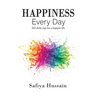 Happiness Every Day - 365 daily happy tips (Islamic book)