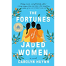 The Fortunes of Jaded Women