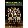 I Grew Up with Basketball: Twenty Years of Barnstorming with Cage Greats of Yesterday