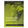 Prevention and Youth Crime: Is Early Intervention Working?