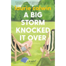A Big Storm Knocked It Over