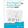 The Paper Puzzle Book: All You Need Is Paper!