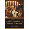 An Introduction to Judaic Thought and Rabbinic Literature