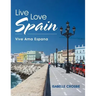 Live Love Spain: Vive Ama Espana