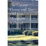 The Carson House and The Old Fort Mountain Railroad: A Stage Play and a Scripted Novella