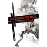 Licensed to Kill: A Field Manual for Mortifying Sin