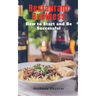 Restaurant Business: How to Start and be Successful