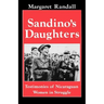 Sandino's Daughters: Testimonies of Nicaraguan Women in Struggle