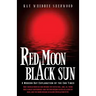 Red Moon, Black Sun