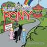 The Sleepy Town Pony