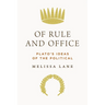 Of Rule and Office: Plato's Ideas of the Political