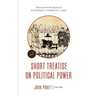 Short Treatise on Political Power