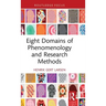 Eight Domains of Phenomenology and Research Methods