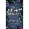 A Silent Prayer - 10th Anniversary Canadian Edition