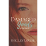 Damaged Goods: a Memoir