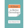 31 Days to Better Genealogy
