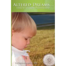 Altered Dreams...: Living with Gender Disappointment