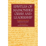 Epistles of Maimonides: Crisis and Leadership