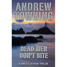 Dead Men Don't Bite