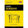 Learn Serbian - Quick / Easy / Efficient: 2000 Key Vocabularies