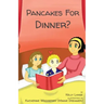 Pancakes For Dinner?