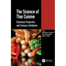 The Science of Thai Cuisine: Chemical Properties and Sensory Attributes