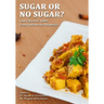 Sugar or No Sugar: Low Glycemic Index Food Options For Diabetics